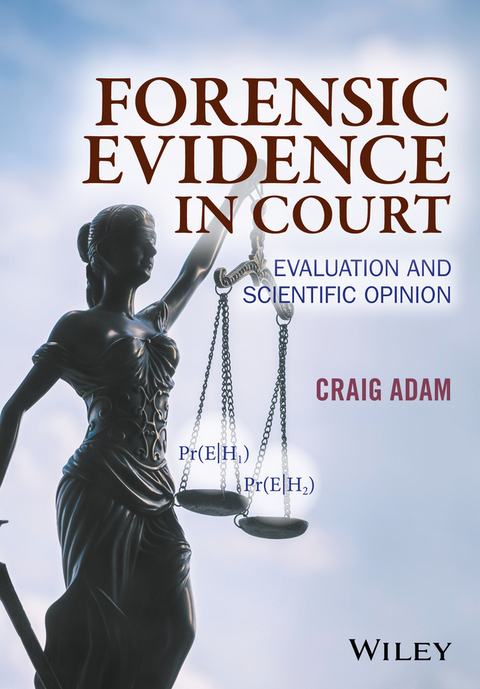 Forensic Evidence in Court -  Craig Adam