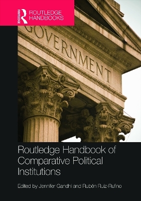 Routledge Handbook of Comparative Political Institutions - 