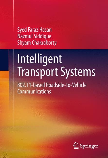 Intelligent Transport Systems - Syed Faraz Hasan, Nazmul Siddique, Shyam Chakraborty