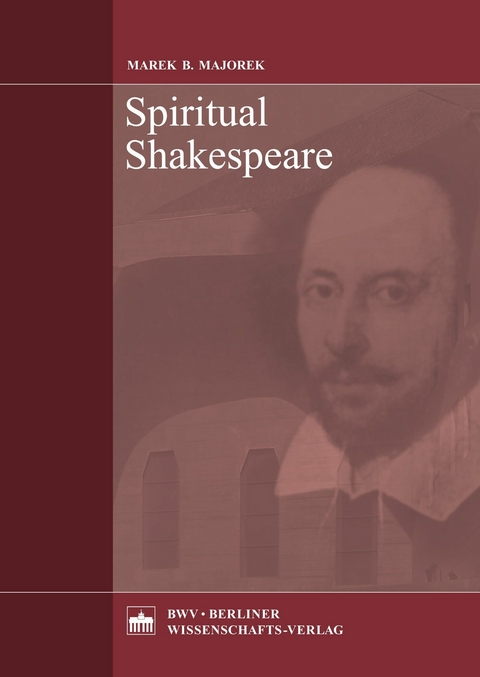 Spiritual Shakespeare -  Marek B. Majorek