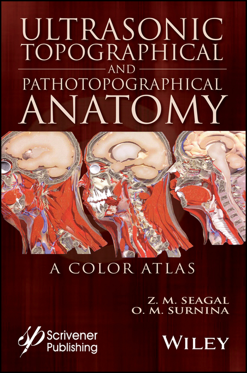 Ultrasonic Topographical and Pathotopographical Anatomy -  Z. M. Seagal,  O. V. Surnina