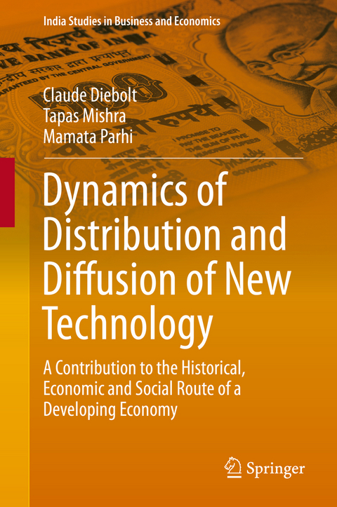 Dynamics of Distribution and Diffusion of New Technology - Claude Diebolt, Tapas Mishra, Mamata Parhi