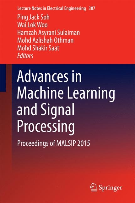 Advances in Machine Learning and Signal Processing - 