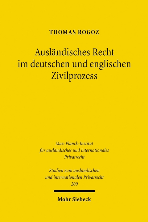 Ausländisches Recht im deutschen und englischen Zivilprozess -  Thomas Rogoz