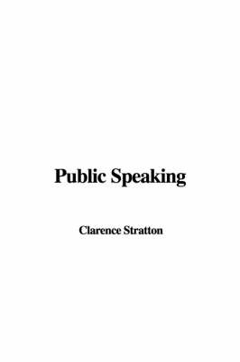 Public Speaking - Clarence Stratton