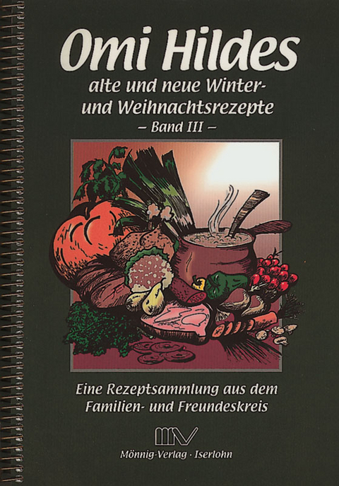 Omi Hildes alte und neue Winter- und Weihnachtsrezepte - Gabriele Mönnig, Martina Hahn-Hübner