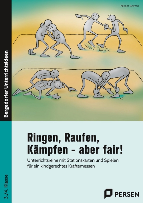 Ringen, Raufen, Kämpfen - aber fair! - Miriam Beitzen