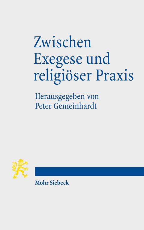 Zwischen Exegese und religiöser Praxis - 