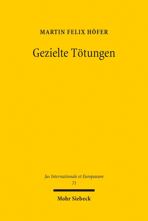 Gezielte Tötungen -  Martin F. Höfer