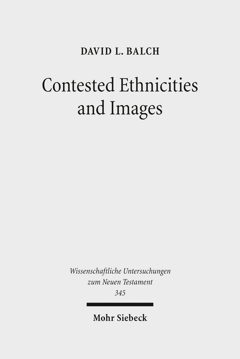Contested Ethnicities and Images -  David L. Balch