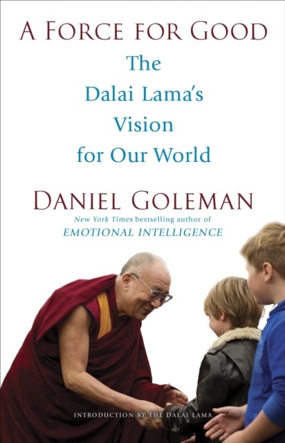 Force for Good -  Daniel Goleman