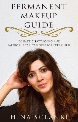 Permanent Makeup Guide - Hina Solanki