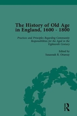 The History of Old Age in England, 1600-1800, Part II - Susannah R Ottaway