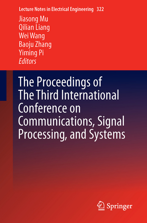 The Proceedings of the Third International Conference on Communications, Signal Processing, and Systems - 