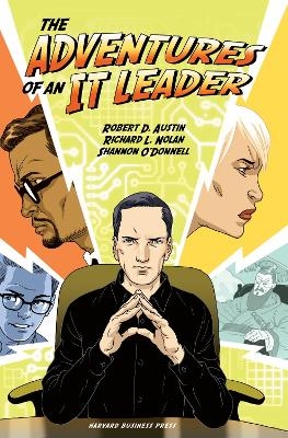 Adventures of an It Leader - Robert D. Austin, Richard L. Nolan, Shannon O'Donnell