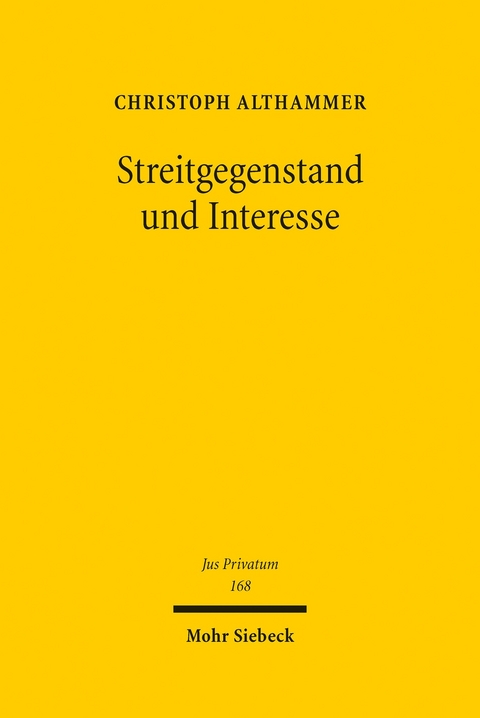 Streitgegenstand und Interesse -  Christoph Althammer