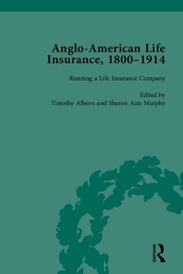 Anglo-American Life Insurance, 1800–1914 - Sharon Ann Murphy