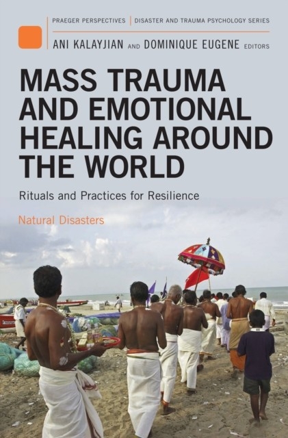 Mass Trauma and Emotional Healing around the World - 