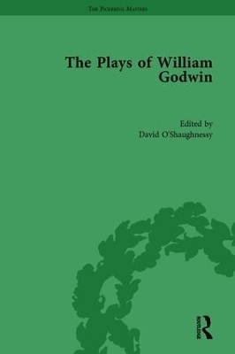 The Plays of William Godwin - David O'Shaughnessy