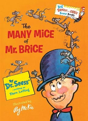 The Many Mice of Mr. Brice -  Dr. Seuss