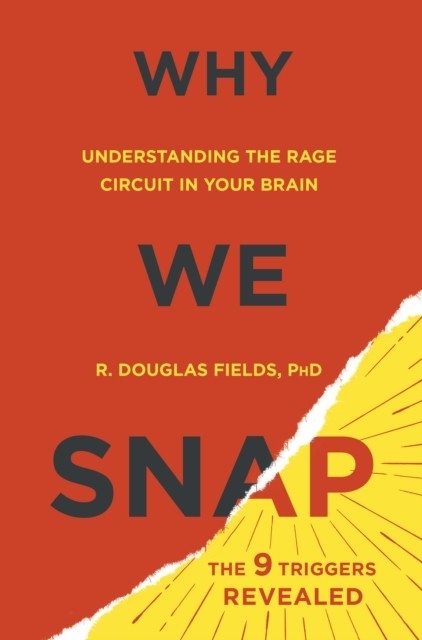 Why We Snap -  Douglas Fields