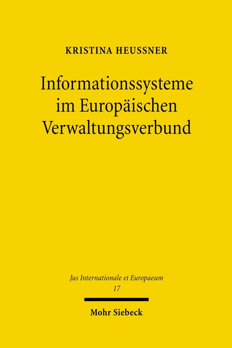 Informationssysteme im Europäischen Verwaltungsverbund -  Kristina Heußner