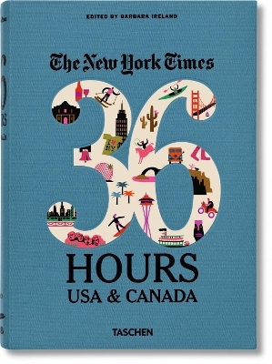 NYT. 36 Hours. USA & Canada. 2nd Edition - 