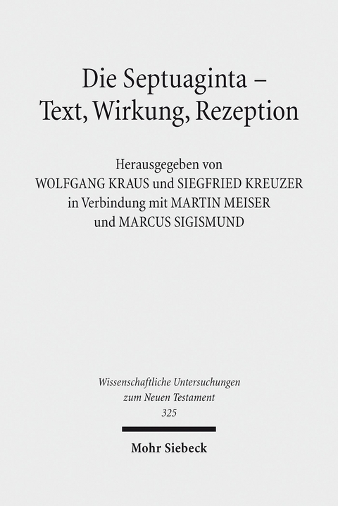 Die Septuaginta - Text, Wirkung, Rezeption - 