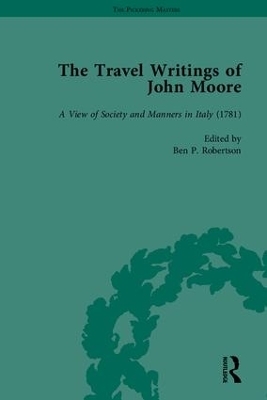 The Travel Writings of John Moore - Ben P Robertson