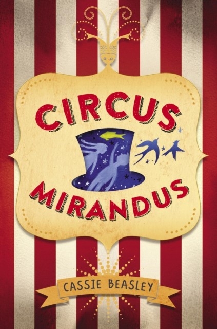 Circus Mirandus -  Cassie Beasley