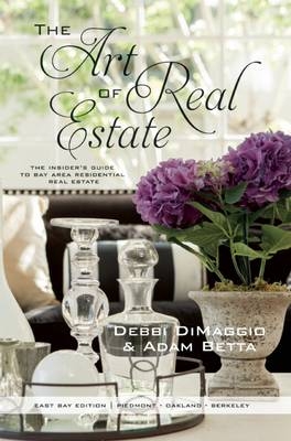 The Art of Real Estate - Debbi Dimaggio, Adam Betta