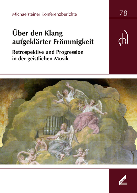 Über den Klang aufgeklärter Frömmigkeit. Retrospektive und Progression in der geistlichen Musik - 