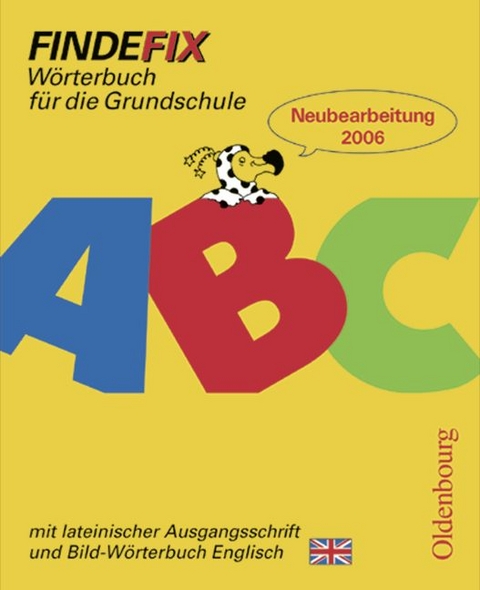 Findefix - Deutsch - Bisherige Ausgabe / Wörterbuch mit lateinischer Ausgangsschrift - Johann Fackelmann, Robert Müller, Klaus Patho, Susanne Patho