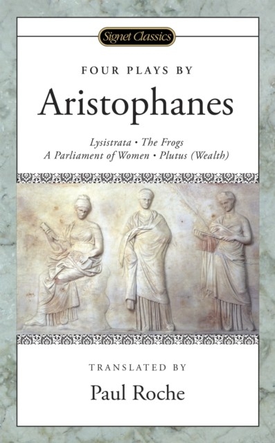 Four Plays -  Aristophanes