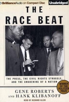 The Race Beat - Gene Roberts, Hank Klibanoff