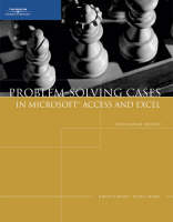 Problem-solving Cases in Microsoft Access and Excel - Joseph Brady, Ellen Monk