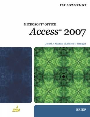 New Perspectives on Microsoft Office Access 2007 - Joseph J. Adamski, Kathy Finnegan