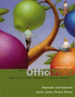 Microsoft® Office 2007 - Robin Romer, Barbara Waxer, Jessica Evans,  Pasewark/Pasewark, Ann Fisher