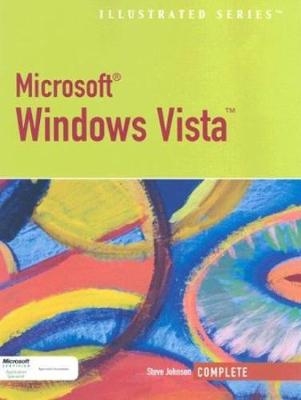 Microsoft Windows Vista, Illustrated Complete - Steve Johnson