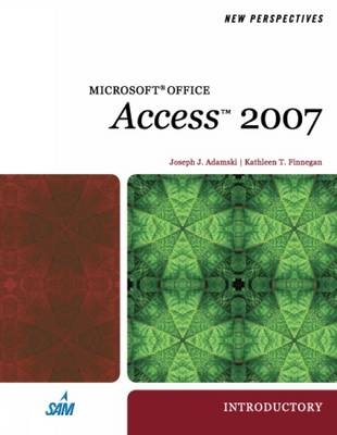 New Perspectives on Microsoft Office Access 2007 - Joseph J. Adamski, Kathy Finnegan