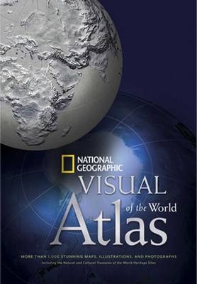 National Geographic Visual Atlas of the World - National Geographic