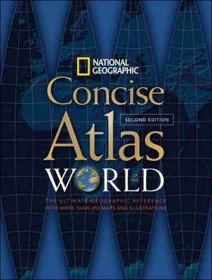 National Geographic Concise Atlas of the World, Second Edition - National Geographic