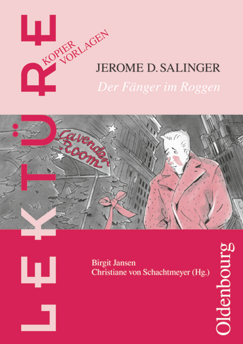 Lektüre: Kopiervorlagen - Jerome D. Salinger, Birgit Jansen