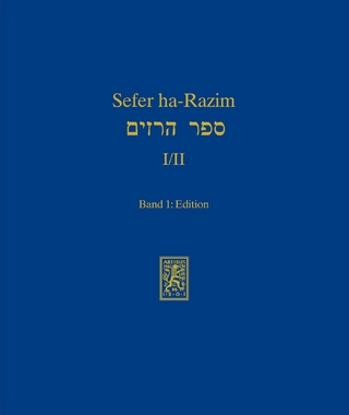 Sefer ha-Razim I und II - Das Buch der Geheimnisse I und II - Bill Rebiger; Peter Schäfer