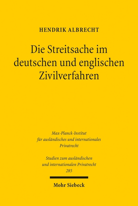 Die Streitsache im deutschen und englischen Zivilverfahren -  Hendrik Albrecht