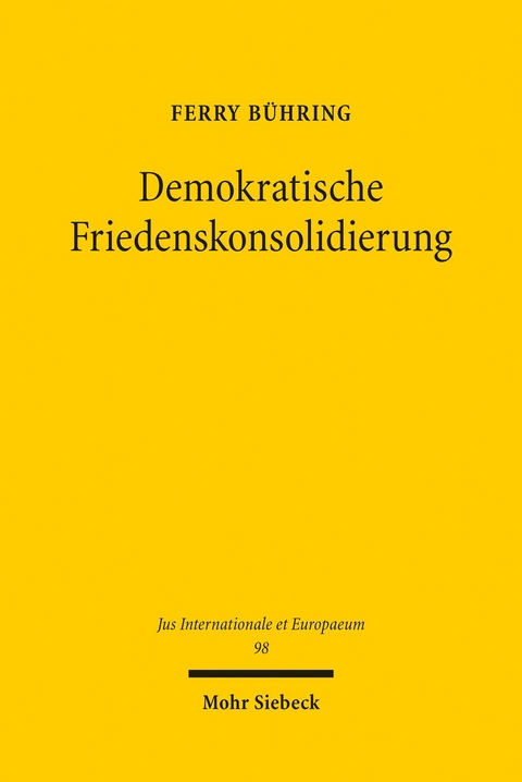 Demokratische Friedenskonsolidierung -  Ferry Bühring