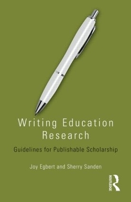 Writing Education Research - Joy Egbert, Sherry Sanden