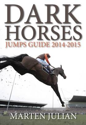 Dark Horses Jumps Guide - Julian Marten