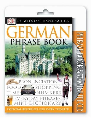 Eyewitness Travel Guides: German Phrase Book & CD -  Dk