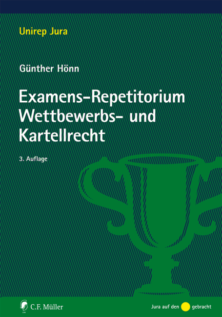 Examens-Repetitorium Wettbewerbs- und Kartellrecht - Günther Hönn